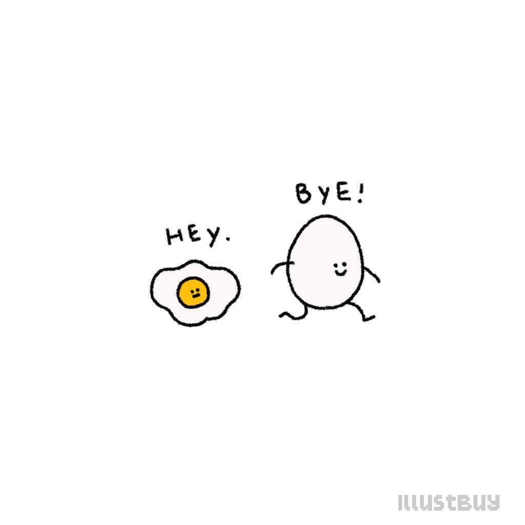 Egg : Bye!